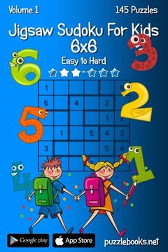 portada Jigsaw Sudoku For Kids 6x6 - Easy to Hard - Volume 1 - 145 Puzzles (in English)