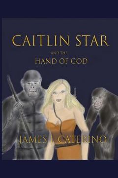 portada Caitlin Star and the Hand of God (en Inglés)