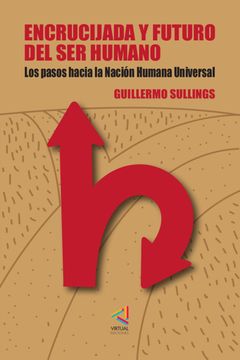 portada Encrucijada y Futuro del ser Humano (in Spanish)