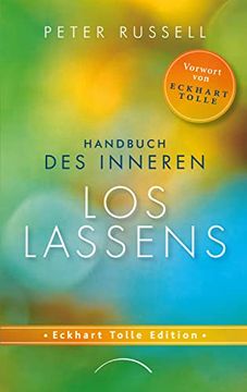 portada Handbuch des Inneren Loslassens: Tiefen Frieden und Freiheit Finden Jenseits von Gedanken und Gefühlen (in German)