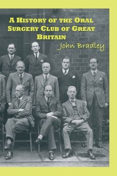 portada A History of the Oral Surgery Club of Great Britain (en Inglés)