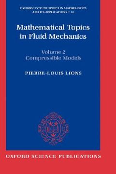 portada mathematical topics in fluid mechanics: volume 2: compressible models (en Inglés)