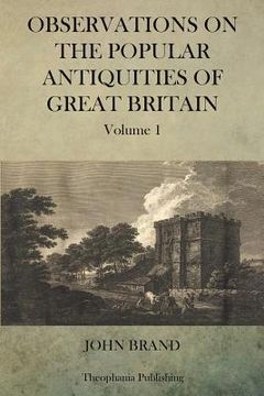 portada Observations on Popular Antiquities of Great Britain V.1 (en Inglés)