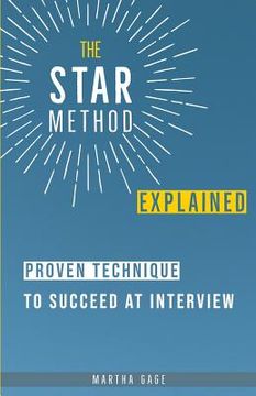 portada The STAR Method Explained: Proven Technique to Succeed at Interview