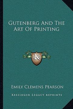 portada gutenberg and the art of printing (en Inglés)