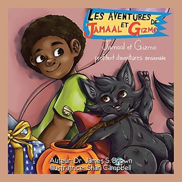 portada Les Aventures de Jamaal et Gizmo: Jamaal et Gizmo Profitent D'Aventures Ensemble (in French)