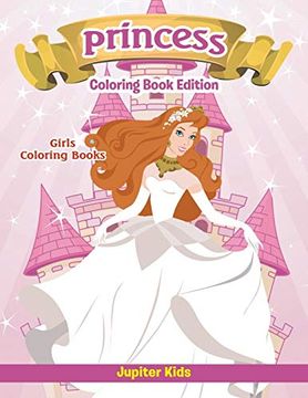 portada Girls Coloring Books: Princess Coloring Book Edition (en Inglés)