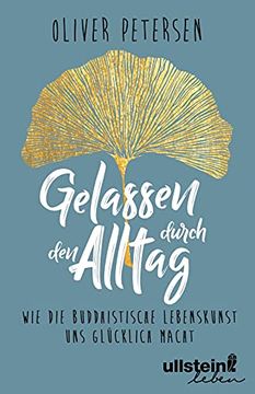 portada Gelassen Durch den Alltag: Wie die Buddhistische Lebenskunst uns Glücklich Macht (en Alemán)