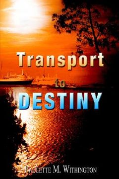 portada transport to destiny (en Inglés)