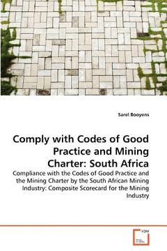 portada comply with codes of good practice and mining charter: south africa (en Inglés)