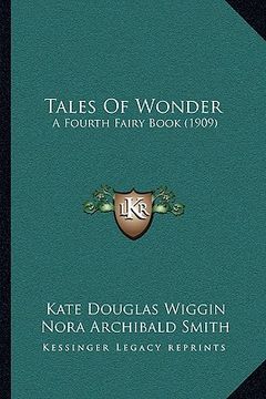 portada tales of wonder: a fourth fairy book (1909) (en Inglés)