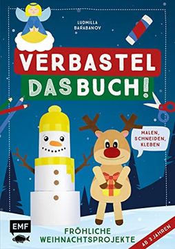 portada Verbastel das Buch! Fröhliche Weihnachtsprojekte (ab 3 Jahren): Malen, Schneiden, Kleben? Mit Perforierten Seiten zum Heraustrennen (in German)
