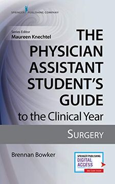portada Physician Assistant Student'S Guide to the Clinical Year: Surgery (The Physician Assistant Student'S Guide to the Clinical Year) (in English)