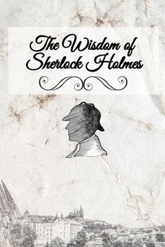 portada The Wisdom of Sherlock Holmes (en Inglés)