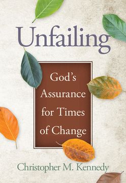 portada Unfailing: God's Assurance for Times of Change (en Inglés)