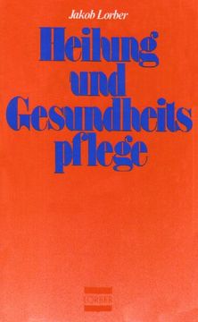 portada Heilung und Gesundheitspflege in geistiger Schau: Textauswahl aus den Werken der Neuoffenbarung