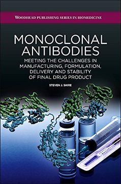 portada Monoclonal Antibodies: Meeting the Challenges in Manufacturing, Formulation, Delivery and Stability of Final Drug Product (in English)