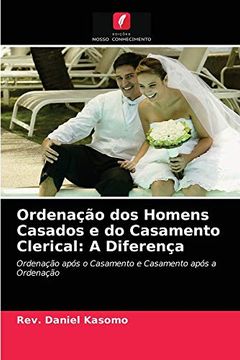 portada Ordenação dos Homens Casados e do Casamento Clerical: A Diferença (en Portugués)