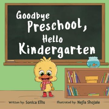 portada Goodbye Preschool, Hello Kindergarten