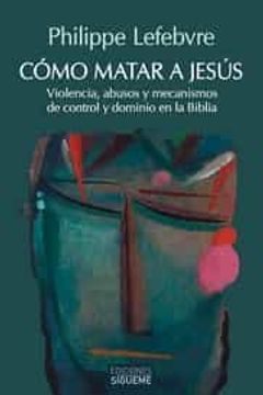 portada Como Matar a Jesus (in Spanish)