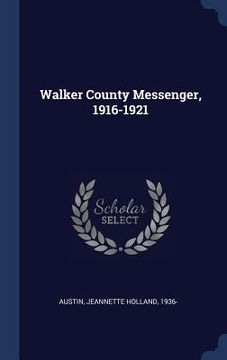 portada Walker County Messenger, 1916-1921