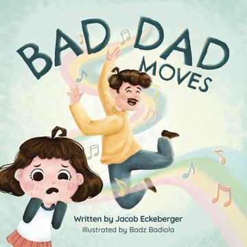 portada Bad Dad Moves (en Inglés)