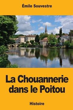 portada La Chouannerie dans le Poitou (in French)