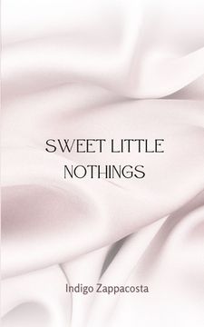 portada Sweet Little Nothings (en Inglés)