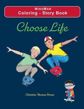 portada Choose Life - Coloring - Story Book (en Inglés)