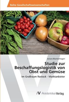 portada Studie zur Beschaffungslogistik von Obst und Gemüse (en Alemán)
