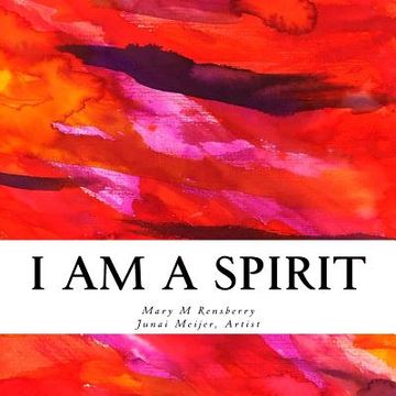 portada I am a Spirit: The ABCs of an Ideal Spirit