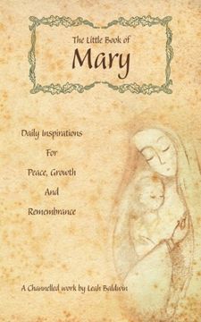 portada The Little Book of Mary: Daily Inspirations for Peace, Growth and Remembrance (in English)