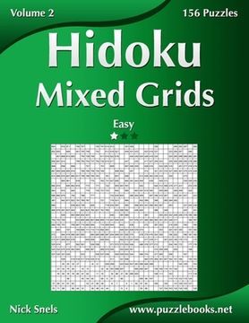 portada Hidoku Mixed Grids - Easy - Volume 2 - 156 Logic Puzzles (en Inglés)