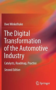 portada The Digital Transformation of the Automotive Industry: Catalysts, Roadmap, Practice (en Inglés)