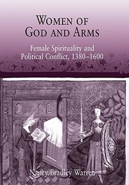 portada Women of god and Arms: Female Spirituality and Political Conflict, 1380-1600 (en Inglés)