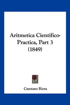 portada Aritmetica Cientifico-Practica, Part 3 (1849) (in Spanish)