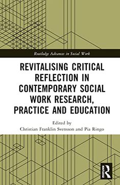 portada Revitalising Critical Reflection in Contemporary Social Work Research, Practice and Education (Routledge Advances in Social Work) (en Inglés)