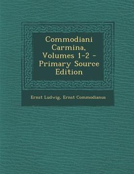 portada Commodiani Carmina, Volumes 1-2 (in Latin)