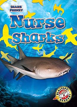 portada Nurse Sharks (Shark Frenzy: Blastoff! Readers, Level 3) (en Inglés)