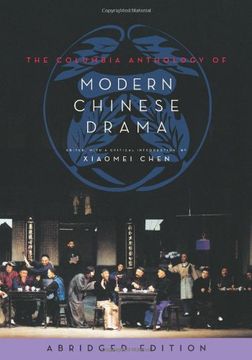 portada The Columbia Anthology of Modern Chinese Drama (Weatherhead Books on Asia) (en Inglés)