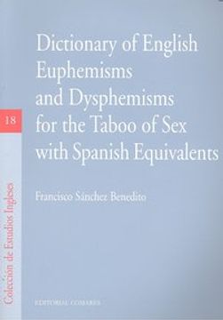 portada Dictionary of english euphemisms and dysphemisms for the taboo of sexwith spanish equivalents