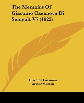 portada the memoirs of giacomo casanova di seingalt v7 (1922) (en Inglés)