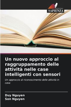 portada Un nuovo approccio al raggruppamento delle attività nelle case intelligenti con sensori (in Italian)