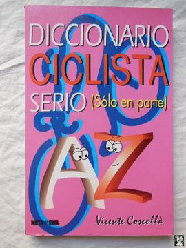 portada Diccionario Ciclista en Serio (Solo en Parte)