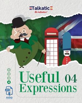 portada Useful Expressions 04: 1.625 Expresiones Útiles En Inglés: Listas de Traducción Español-Inglés E Inglés-Español Con Audios Descargables En Mp