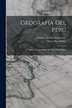 portada Geografía del Perú: Obra Póstuma del d. De Mateo paz Soldán