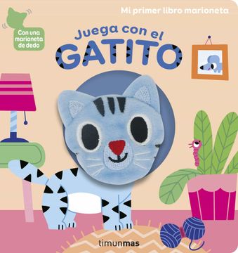 portada Juega con el Gatito. Libro Marioneta (in Spanish)
