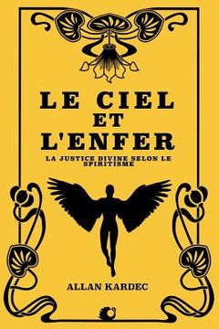 portada Le Ciel Et l'Enfer: La Justice Divine Selon Le Spiritisme (en Francés)