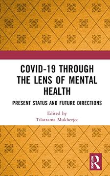 portada Covid-19 Through the Lens of Mental Health: Present Status and Future Directions (en Inglés)