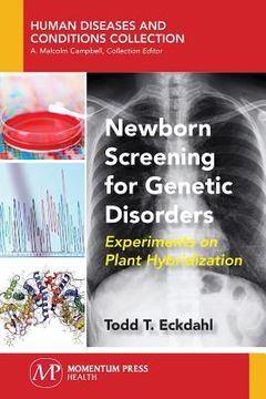 portada Newborn Screening for Genetic Disorders: Experiments on Plant Hybridization (en Inglés)